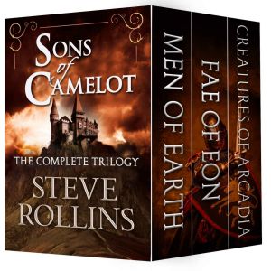 [Sons of Camelot Trilogy 01] • Sons of Camelot · the Complete Trilogy